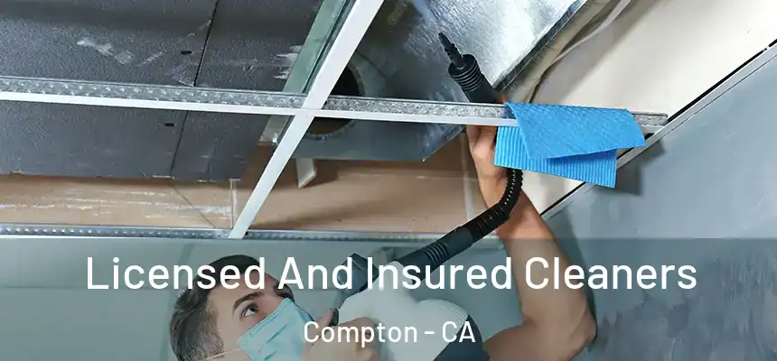 Licensed And Insured Cleaners Compton - CA